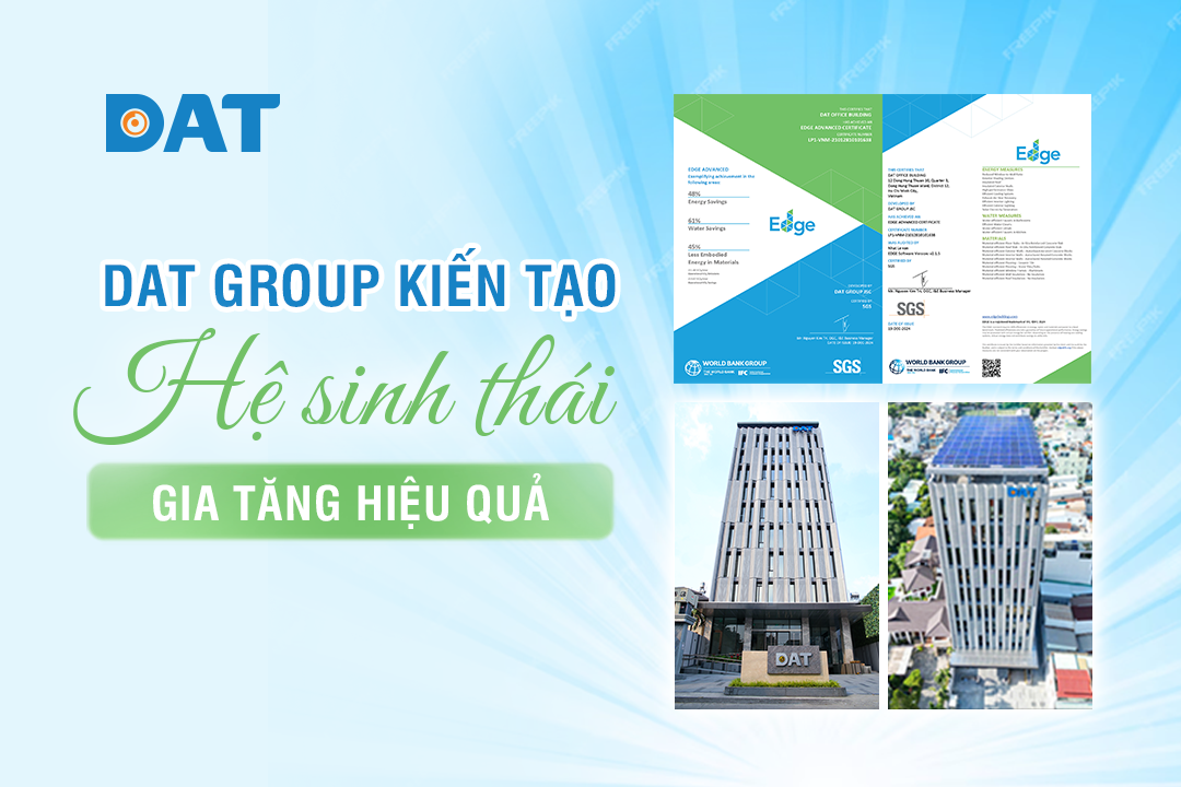 cafef-dat-group-tu-hao-don-nhan-chung-chi-cong-trinh-xanh-edge-advanced